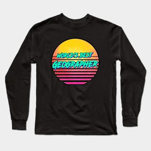 Funny Geographer Gift Long Sleeve T-Shirt